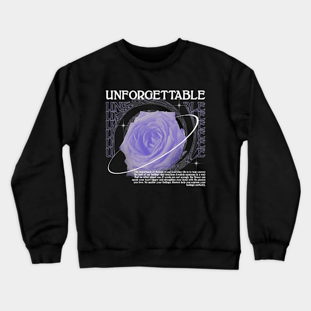 Unforgettable Crewneck Sweatshirt by From_Designind